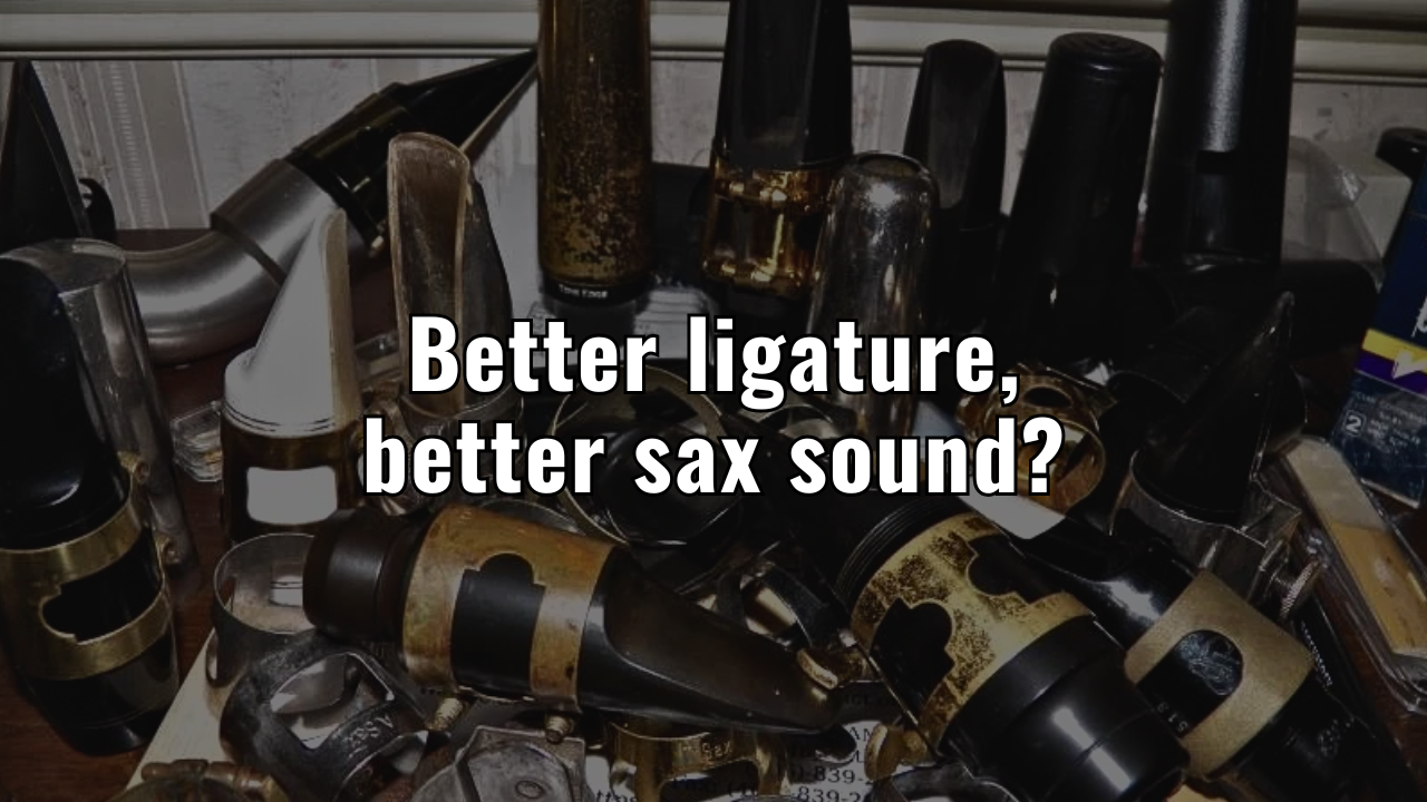 How to Enhance Your Saxophone’s Sound with Ligatures