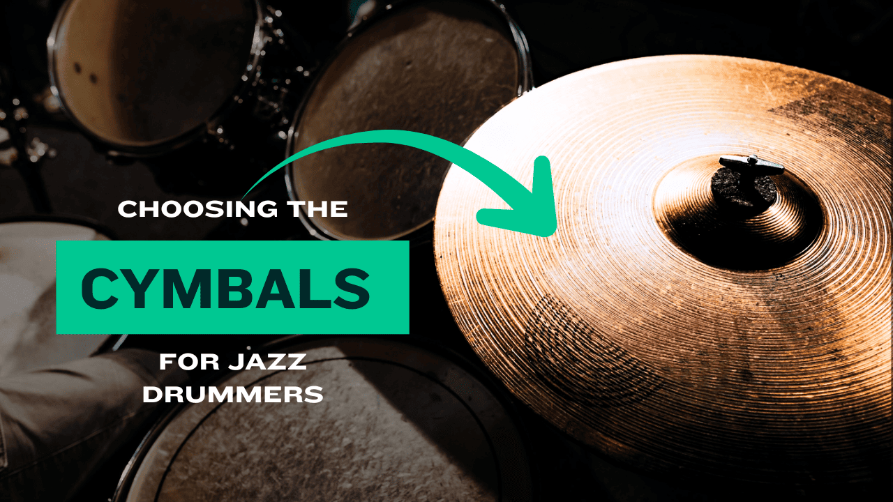 Choosing the Right Cymbals for Jazz Drummers