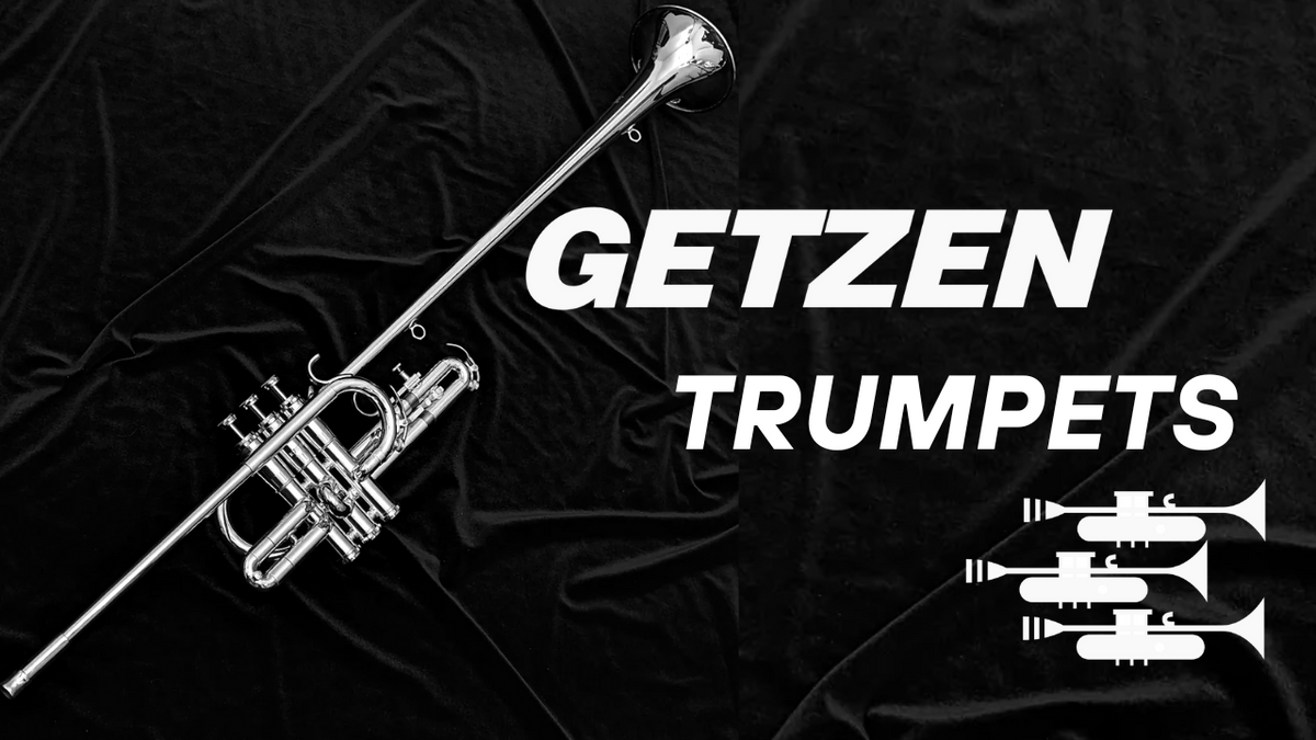 Getzen Trumpets: A History of the Brand, Product Series, Advantages