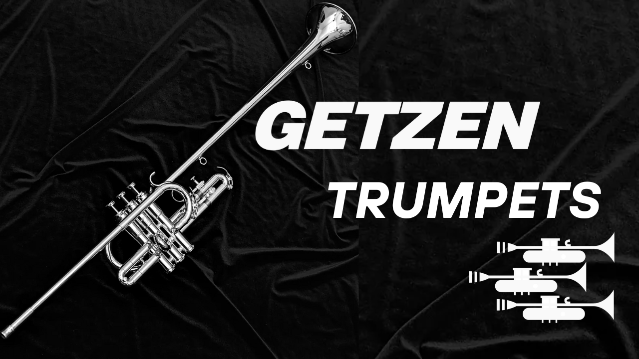 Getzen Trumpets: A Family Tradition of Quality and Innovation
