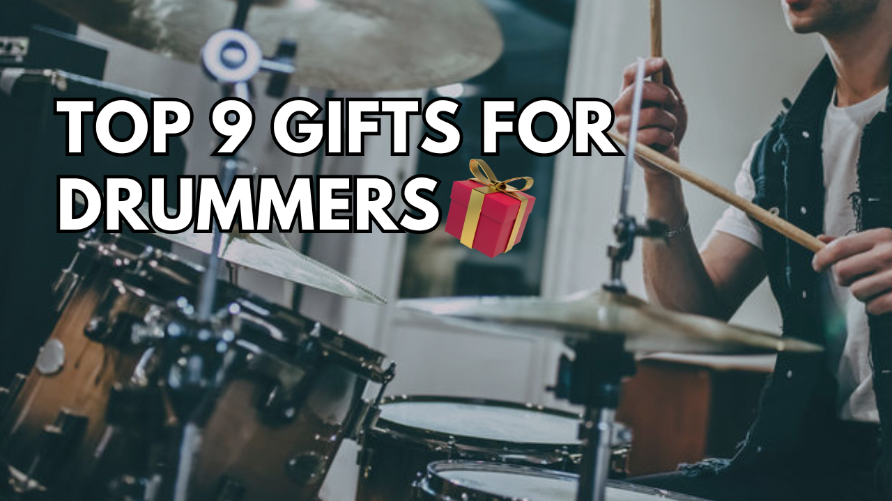 Top 9 Gifts for Drummers