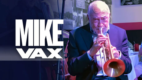 Trumpeter Mike Vax: Jazz Legend and Owner of the Custom-Made Trumpet from KGUmusic