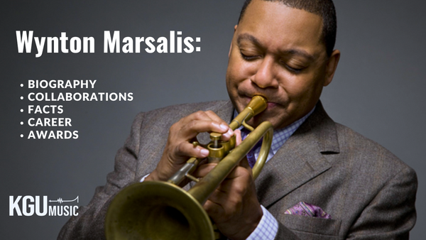 Wynton Marsalis: Biography, Collaborations, and his Role in jazz