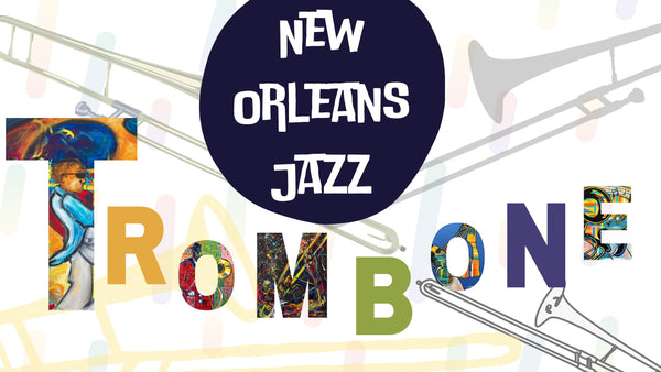 Trombone Techniques in New Orleans Jazz: A Historical Perspective